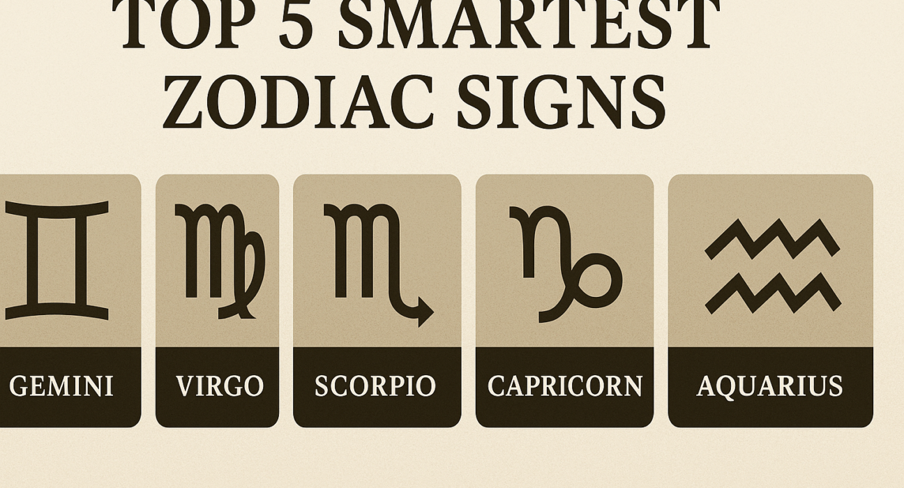 Top 5 Smartest Zodiac Signs