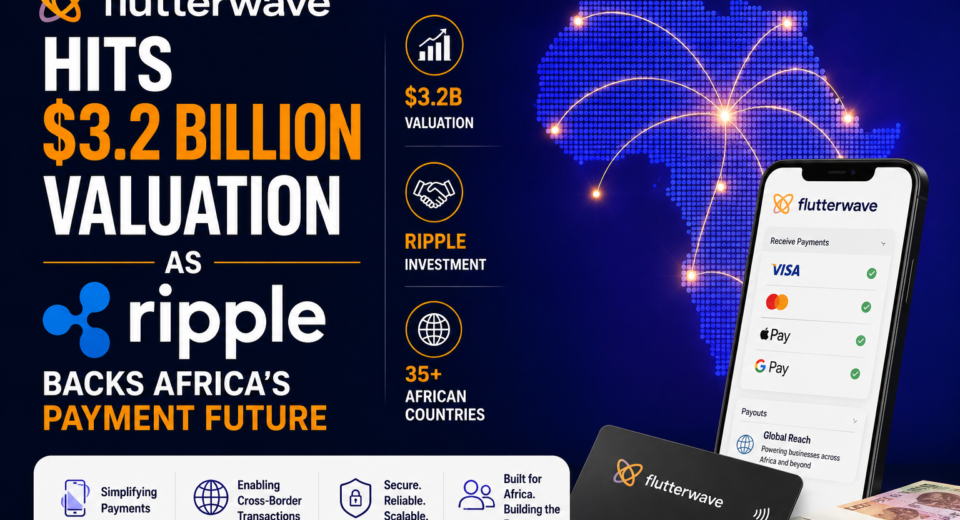 Flutterwave Hits $3.2 Billion Valuation as Ripple Backs Africa's Payment Future